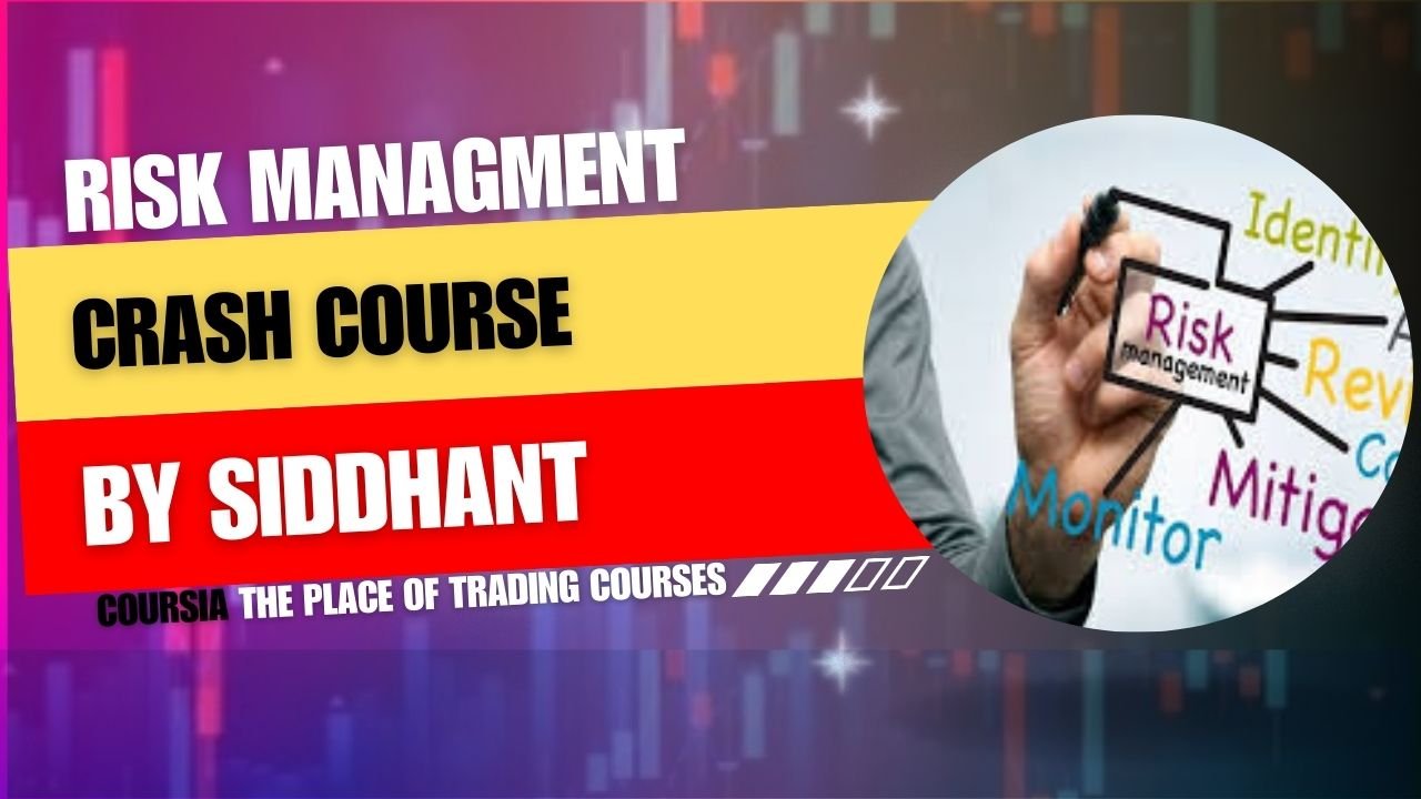 Risk Managment Crush Course By Siddhant