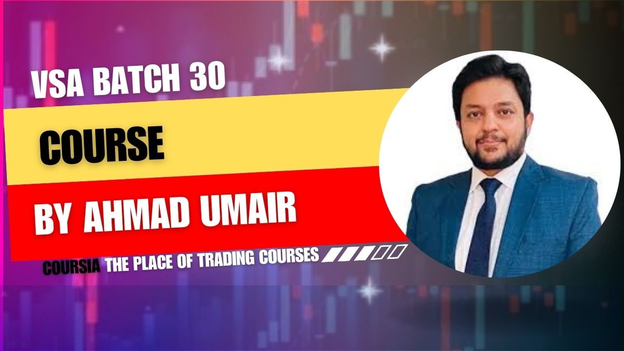 Ahmad Umair Akhtar VSA Batch 30 Course – Master Volume Spread Analysis